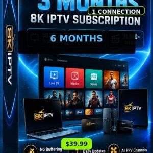 6 Months 8K IPTV Subscription – 1 Connection