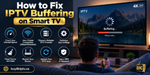How to Fix IPTV Buffering: 10 Ways to Stop IPTV From Freezing